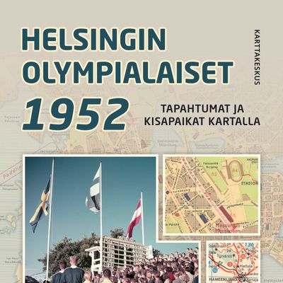 Helsingin olympialaisista jo 70 vuotta – uusi kartta johdattaa menneen ajan  kisatunnelmaan - Lehdistötiedote - Taloussanomat - Ilta-Sanomat