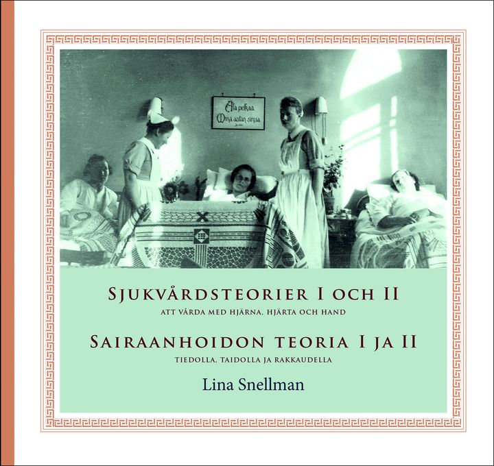 Sjukvårdsteorier I och II – Att vårda med hjärna hjärta och hand / Sairaanhoidon teorioita I ja II – Tiedolla, taidolla ja rakkaudella -kirja koostuu sisar Lina Snellmanin käsinkirjoitetusta tekstistä, sen suomennoksesta ja pääosin Helsingin Diakonissalaitoksen sairaalassa 1900-luvun alussa otetuista valokuvista. Kirjan tekstit ovat toimittaneet Birgitta Geust ja Eeva Hurskainen, ja ulkoasusta vastaa graafikko Maria Appleberg, Station Mir. Kuva: Diamus Helsingin Diakonissalaitoksen museo