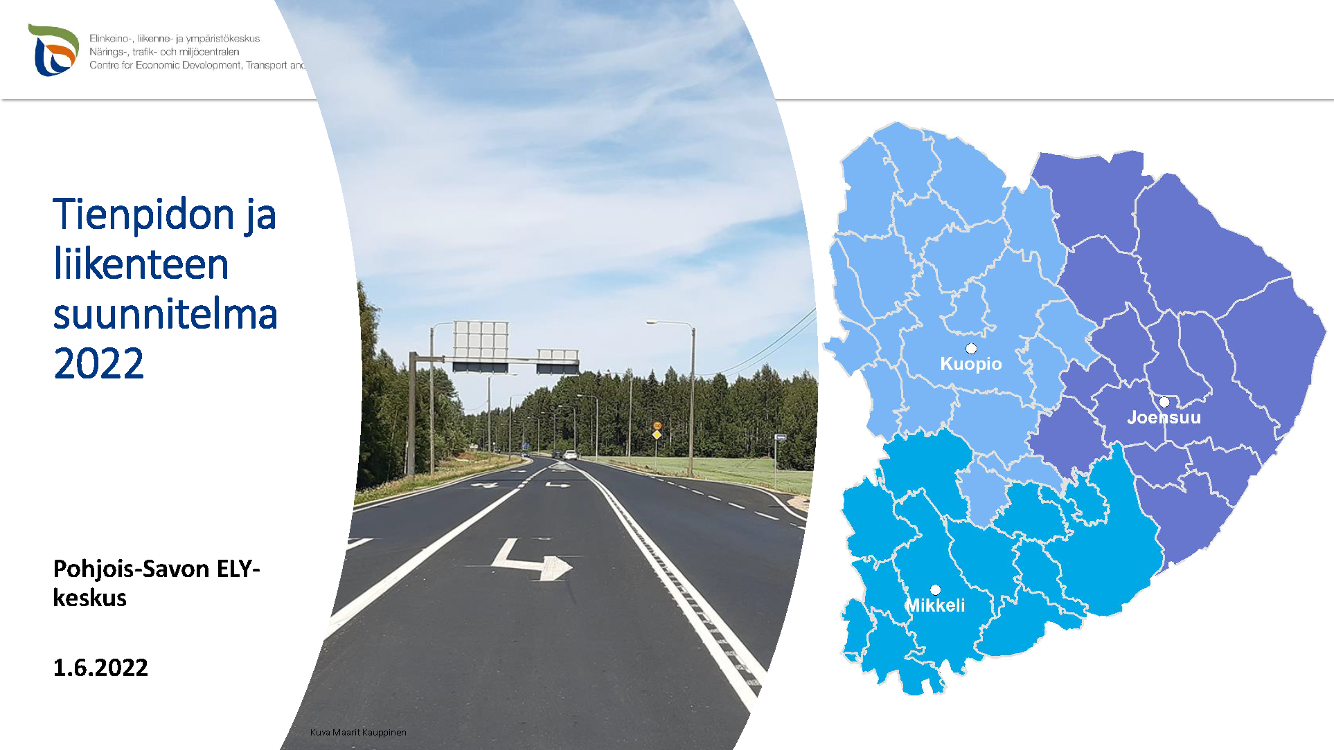 Itä-Suomen tienpidon ja liikenteen suunnitelma vuodelle 2022 on julkaistu |  ELY-keskukset