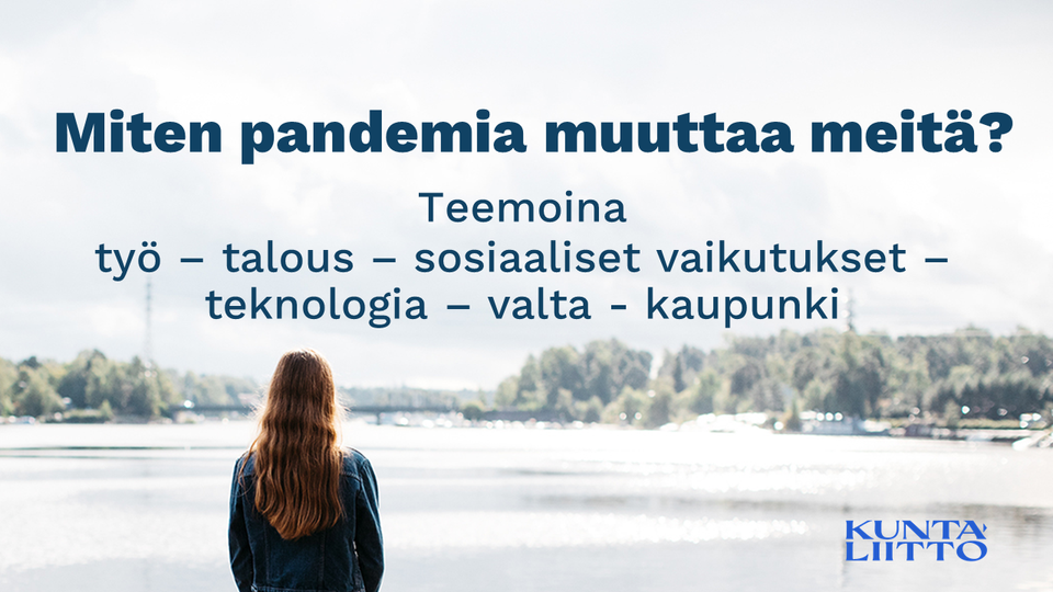 Pandemia Muuttaa Työtä, Taloutta Ja Valtaa: Kaupungit Ja Kunnat ...