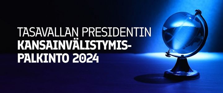 Maapallo ja teksti "Tasavallan presidentin kansainvälistymispalkinto 2024"