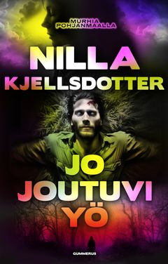 Kansikuva, Nilla Kjellsdotter: Jo joutuvi yö