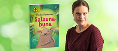 Satsunabuna on Nadja Sumasen ensimmäinen lastenromaani.