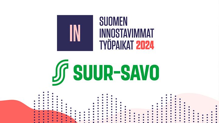 Osuuskauppa Suur-Savo on jälleen Suomen innostavimpia työpaikkoja.