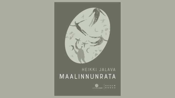 Heikki Jalavan uusi runokokoelma "Maalinnunrata" tutkii menetyksiä ja kirkkautta