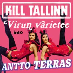 KILL TALLINN osa 1: Virun varietee