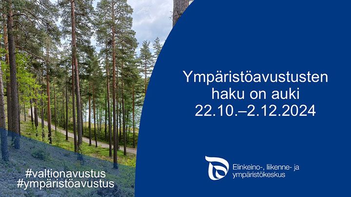 Ympäristöavustusten haku on auki 22.10.-2.12.2024.