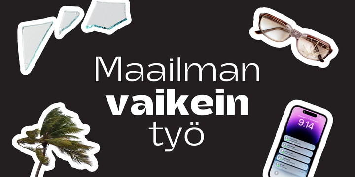 Kuva, jossa on teksti "Maailman vaikein työ", sekä laastari, rikkoutunut viinilasi, lasinsirpaleita ja nalle.