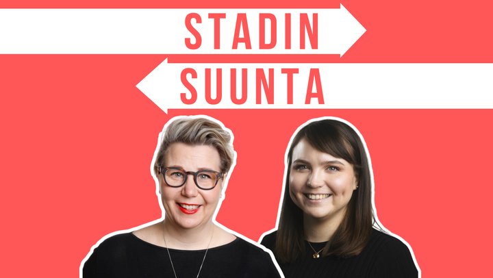 Stadin suunta -teksti, jonka alla ovat Johanna Laisaari ja Maria Nyroos