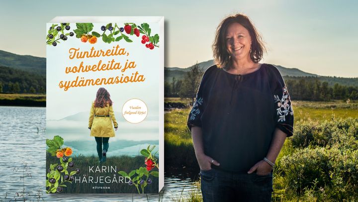 Karin Härjegård_Tuntureita, vohveleita ja sydämenasioita