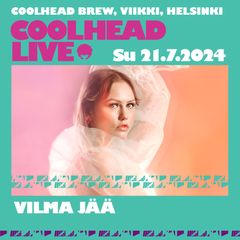 Vilma Jää esiintyy CoolHead LIVE -tapahtumassa Helsingissä 21. heinäkuuta 2024.